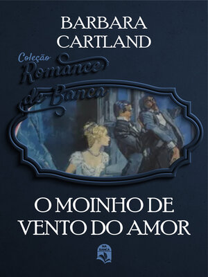 cover image of O moinho de vento do amor